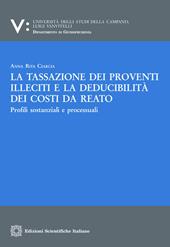 La tassazione di proventi illeciti e la deducibilità dei costi da reato