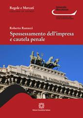 Spossessamento dell'impresa e cautela penale