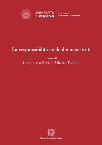 La responsabilità civile dei magistrati  - Libro Edizioni Scientifiche Italiane 2019, Dip. sc. giuridico-sociali. Un. Molise | Libraccio.it