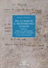 Fra le Marche, il Mediterraneo, l'Europa