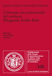 L'interesse non patrimoniale del creditore. Rileggendo Emilio Betti