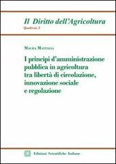 I principi d'amministrazione pubblica in agricoltura tra libertà di circolazione, innovazione sociale e regolazione