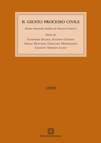 Il giusto processo civile (2019). Vol. 1  - Libro Edizioni Scientifiche Italiane 2019 | Libraccio.it