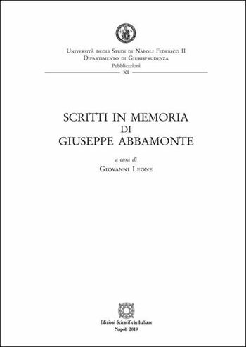 Scritti in memoria di Giuseppe Abbamonte  - Libro Edizioni Scientifiche Italiane 2019, Univ. Napoli | Libraccio.it