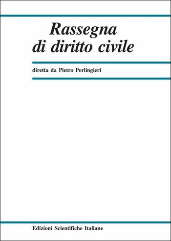 Rassegna di diritto civile (2019). Vol. 2  - Libro Edizioni Scientifiche Italiane 2019 | Libraccio.it