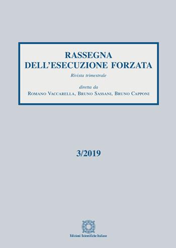 Rassegna dell'esecuzione forzata (2019). Vol. 3  - Libro Edizioni Scientifiche Italiane 2019 | Libraccio.it