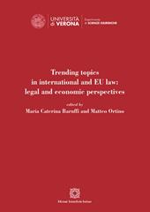 Trending topics in international and EU law: legal and economic perspectives