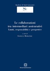 Le collaborazioni tra intermediari assicurativi. Limiti, responsabilità e prospettive