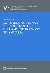 La tutela aquiliana nei confronti dell'amministrazione finanziaria