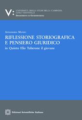 Riflessione storiografica e pensiero giuridico in Quinto Elio Tuberone il giovane