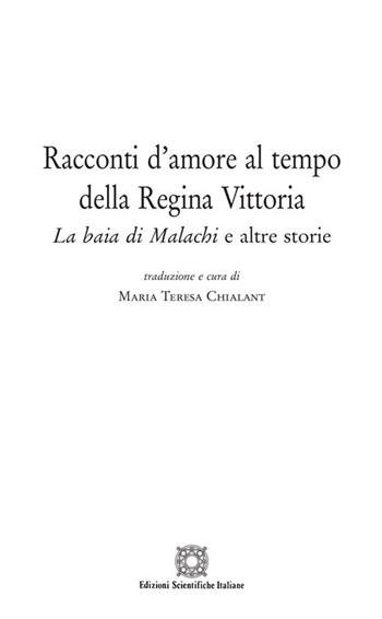 Racconti d'amore al tempo della Regina Vittoria. «La baia di Malachi» e altre storie  - Libro Edizioni Scientifiche Italiane 2020, Ricerca e didattica. Monografie | Libraccio.it