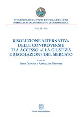 Risoluzione alternativa delle controversie tra accesso alla giustizia e regolazione del mercato