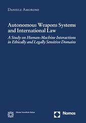 Autonomus weapons systems and international law