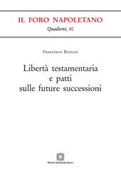 Libertà testamentaria e patti sulle future successioni