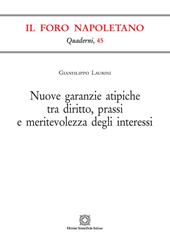 Nuove garanzie atipiche tra diritto, prassi e meritevolezza degli interessi