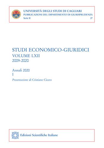 Studi economico-giuridici. Vol. 62\1: 2009-2020.  - Libro Edizioni Scientifiche Italiane 2020, Univ. Cagliari. Dipart. di giurisprudenza | Libraccio.it