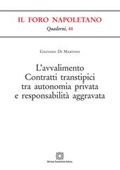 L' avvalimento. Contratti transtipici tra autonomia privata e responsabilità aggravata