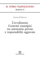 L' avvalimento. Contratti transtipici tra autonomia privata e responsabilità aggravata