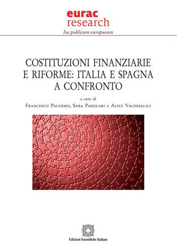 Costituzioni finanziarie e riforme: Italia e Spagna a confronto - Sara Parolari, Alice Valdesalici - Libro Edizioni Scientifiche Italiane 2020, Ius publicum europaeum | Libraccio.it