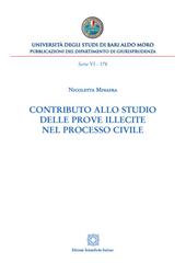Contributo allo studio delle prove illecite nel processo civile