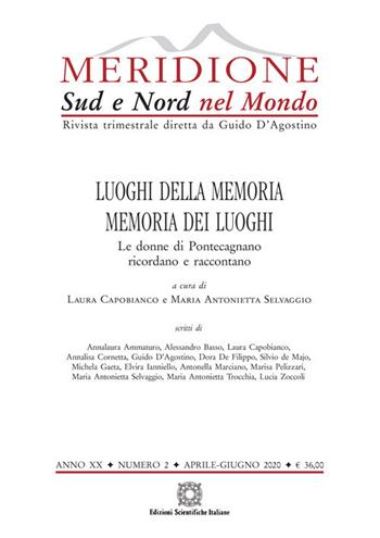 Meridione (2020). Vol. 2: Luoghi della memoria. Memoria dei luoghi. Le donne di Pontecagnano ricordano e raccontano (Aprile-Giugno)  - Libro Edizioni Scientifiche Italiane 2020, Meridione | Libraccio.it