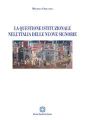 La questione istituzionale nell'Italia delle nuove Signorie