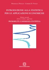 Introduzione alla statistica per le applicazioni economiche. Vol. 2: Probabilità e inferenza statistica.