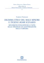 Dilemma etico del male minore e «ticking bomb» scenario