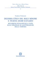 Dilemma etico del male minore e «ticking bomb» scenario