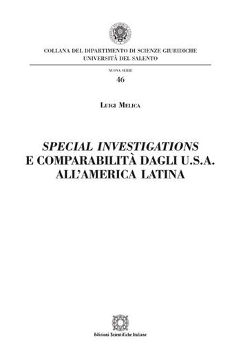 Special investigations e comparabilità dagli U.S.A. all'America Latina - Luigi Melica - Libro Edizioni Scientifiche Italiane 2021, Univ. Salento-Fac. di giurisprudenza | Libraccio.it