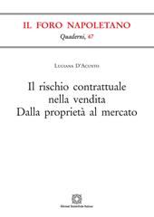 Il rischio contrattuale nella vendita. Dalla proprietà al mercato