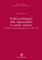 Profili problematici delle responsabilità in ambito sanitario