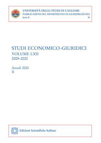 Studi economico-giuridici. Vol. 62/2: 2009-2020  - Libro Edizioni Scientifiche Italiane 2020, Univ. Cagliari. Dipart. di giurisprudenza | Libraccio.it