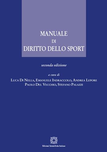 Manuale di diritto dello sport  - Libro Edizioni Scientifiche Italiane 2021, Manuali | Libraccio.it