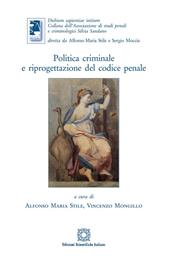 Politica criminale e riprogettazione del codice penale