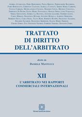 Trattato di diritto dell'arbitrato. Vol. 12: arbitrato nei rapporti commerciali internazionali, L'.