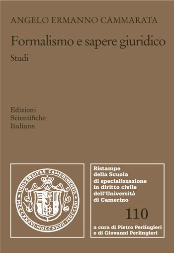 Formalismo e sapere giuridico. Studi - Angelo Ermanno Cammarata - Libro Edizioni Scientifiche Italiane 2022, Univ. Camerino. Ristampe | Libraccio.it