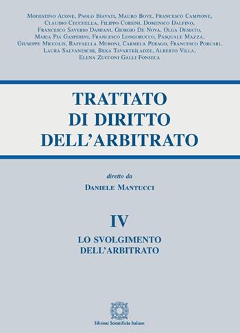 Trattato di diritto dell'arbitrato. Vol. 4: svolgimento dell'arbitrato, Lo.  - Libro Edizioni Scientifiche Italiane 2021 | Libraccio.it