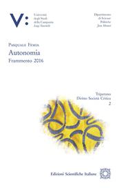 Autonomia. Frammento 2016