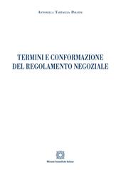Termini e conformazione del regolamento negoziale