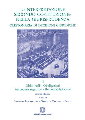 L'«interpretazione secondo Costituzione» nella giurisprudenza. Crestomazia di decisioni giuridiche. Vol. 2  - Libro Edizioni Scientifiche Italiane 2021 | Libraccio.it