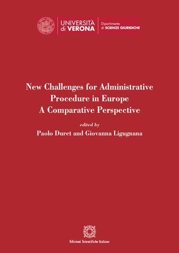 New Challenges for Administrative Procedure in Europe  - Libro Edizioni Scientifiche Italiane 2021, Univ. Verona-Dip. di scienze giuridiche | Libraccio.it