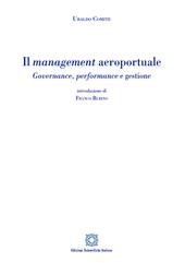 Il management aeroportuale. Governance, performance e gestione