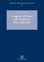 I rapporti di lavoro nelle fondazioni lirico sinfoniche