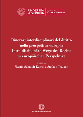Itinerari interdisciplinari del diritto nella prospettiva europea  - Libro Edizioni Scientifiche Italiane 2021, Univ. Verona-Dip. di scienze giuridiche | Libraccio.it