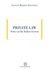 Private Law. Notes on the Italian System