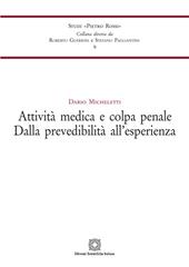 Attività medica e colpa penale. Dalla prevedibilità all'esperienza