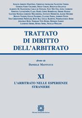 Trattato di diritto dell'arbitrato. Vol. 11: arbitrato nelle esperienze straniere, L'.