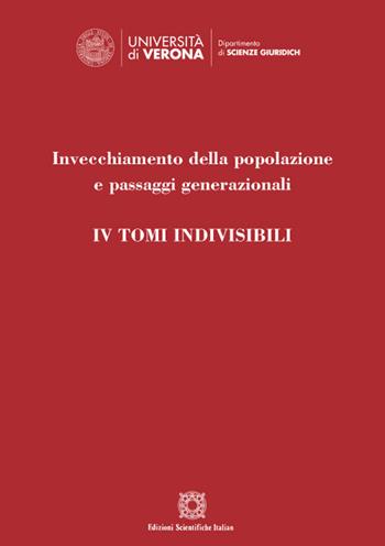 Invecchiamento della popolazione e passaggi generazionali  - Libro Edizioni Scientifiche Italiane 2022, Dipartimento di scienze giuridiche | Libraccio.it