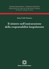 Il sinistro nell'assicurazione della responsabilità lungolatente